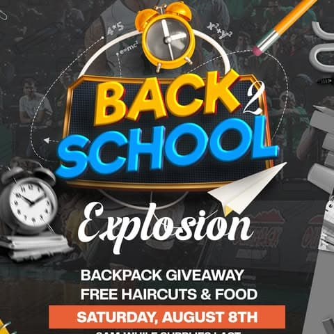 Back 2 School Explosion announcement for free haircuts, backpacks, supplies, and food